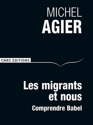 cover image of Les Migrants et nous. Comprendre Babel
